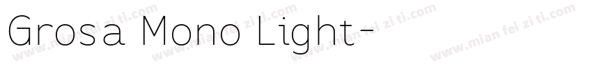 Grosa Mono Light字体转换